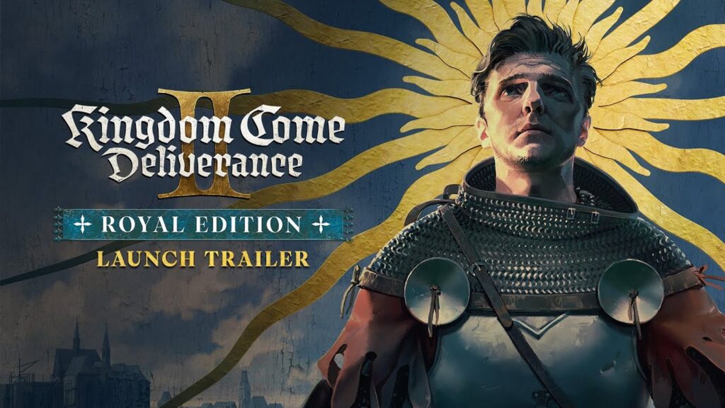 Kingdom Come: Deliverance II Royal Edition Hits Switch 2 in 2027 Official Kingdom Come: Deliverance II Royal Edition launch trailer thumbnail showcasing the complete edition