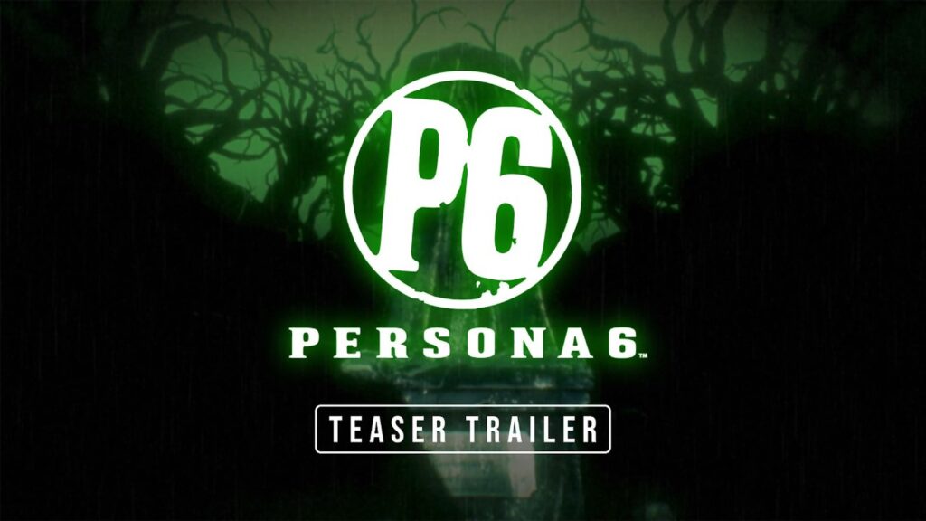 Official Persona 6 teaser trailer thumbnail featuring the game’s green visual identity